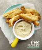 Fried Pickles {A Cindy + Megan Adventure}