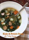 Kale and Potato Soup with Turkey Sausage