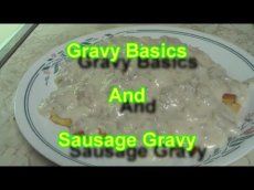 Gravy Basics and Sausage Gravy